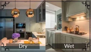 What Are Wet and Dry Kitchens